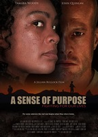 A SENSE OF PURPOSE: FIGHTING FOR OUR LIVES