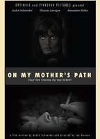 ON MY MOTHER'S PATH