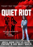 QUIET RIOT: WELL NOW YOU'RE HERE, THERE'S NO WAY BACK