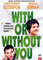 WITH OR WITHOUT YOU NUDE SCENES