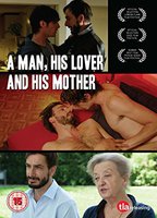 A MAN HIS LOVER AND HIS MOTHER NUDE SCENES