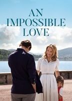 AN IMPOSSIBLE LOVE