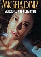 ANGELA DINIZ: MURDERED AND CONVICTED