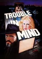 TROUBLE IN MIND