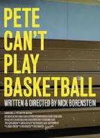 PETE CAN'T PLAY BASKETBALL