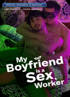 MY BOYFRIEND IS A SEX WORKER