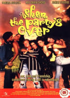 WHEN THE PARTY'S OVER