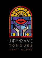 JOYWAVE - TONGUES FT. KOPPS