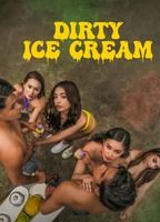 DIRTY ICE CREAM NUDE SCENES