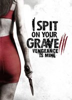 I SPIT ON YOUR GRAVE: VENGEANCE IS MINE NUDE SCENES