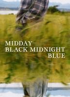 MIDDAY BLACK MIDNIGHT BLUE NUDE SCENES