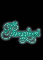 PONYBOI NUDE SCENES