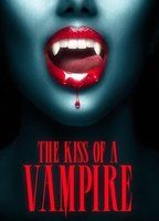 THE KISS OF A VAMPIRE