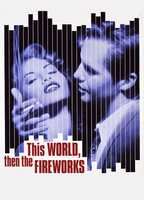 THIS WORLD, THEN THE FIREWORKS NUDE SCENES