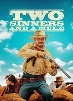 TWO SINNERS AND A MULE