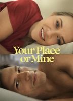 YOUR PLACE OR MINE NUDE SCENES